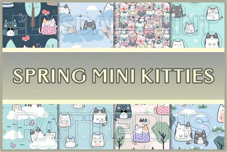 Spring Mini Kitties