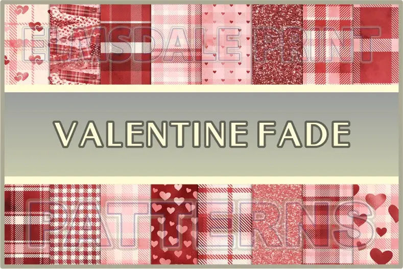 Valentine Fade
