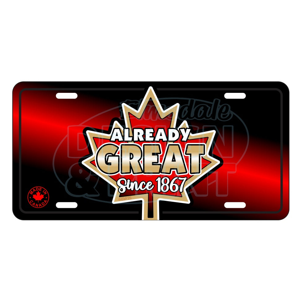 6x12" Aluminum License Plate Black with A bright red vintage Maple Leaf with gold & black edges & Already Great since 1867